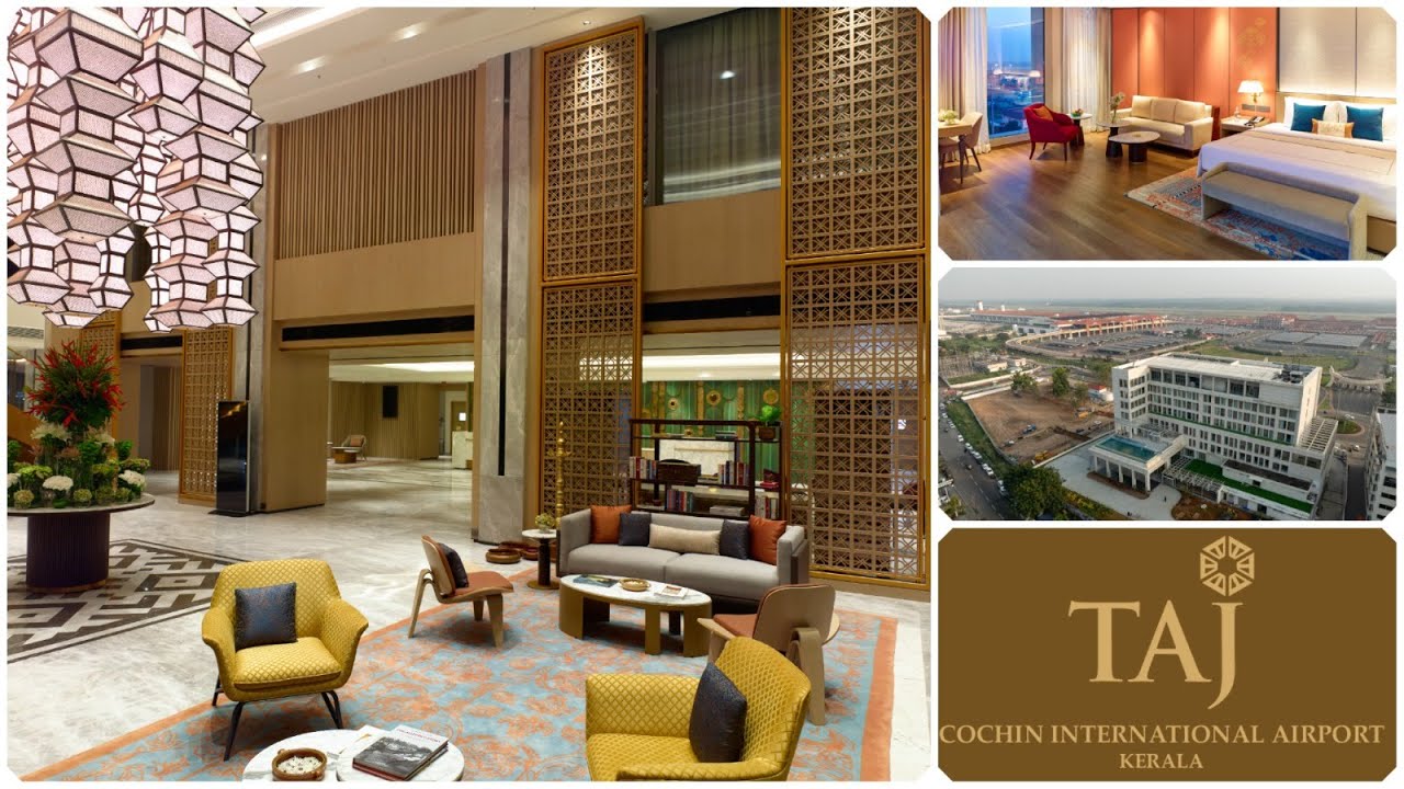 CIAL presents Taj Cochin International Airport, Kerala!