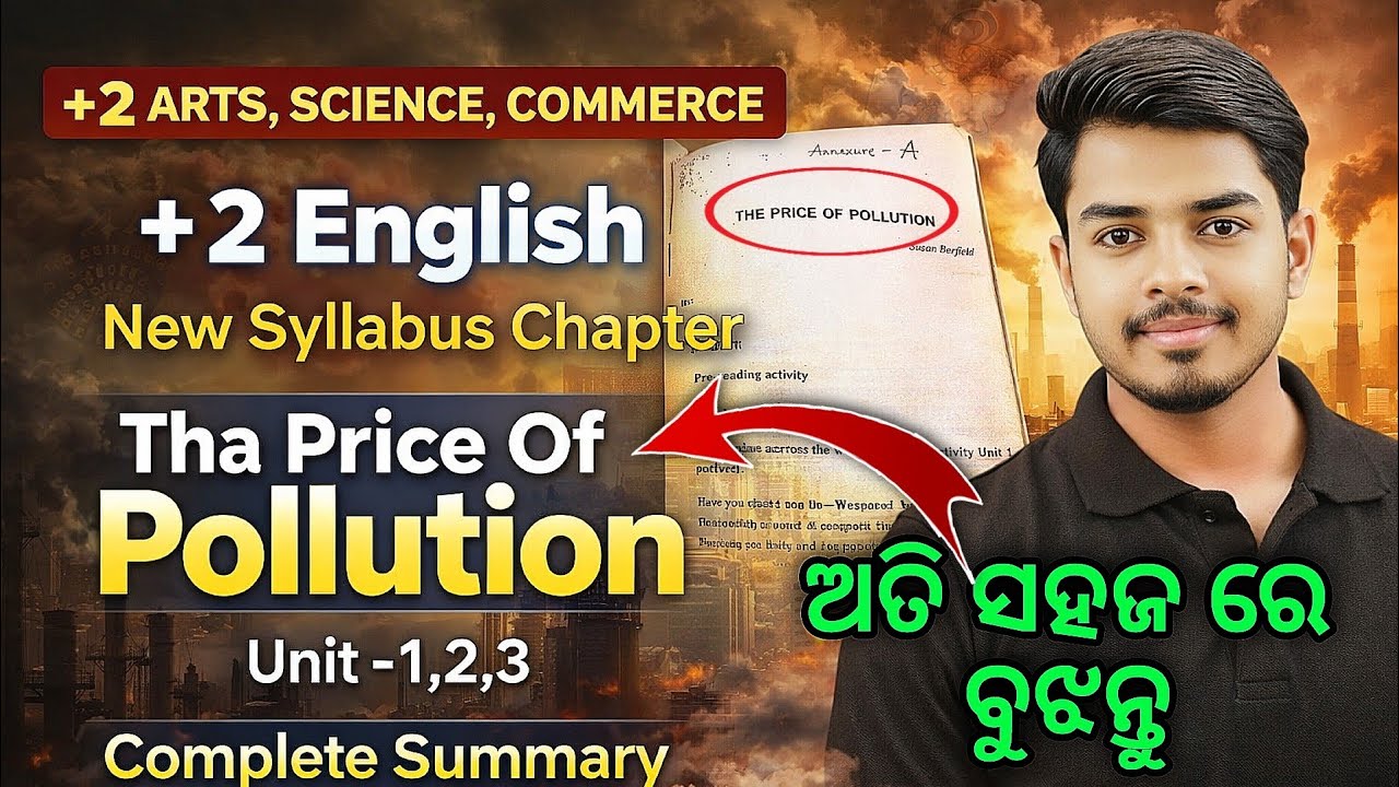 +2 English New Syllabus 2026 | The Price Of Pollution | Complete Summary | Arts, Science, Commerce