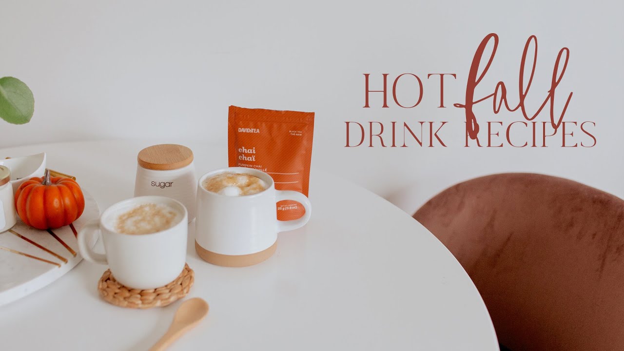 Hot Fall Drink Recipes | Cozy Homemade Drinks To Warm You Up