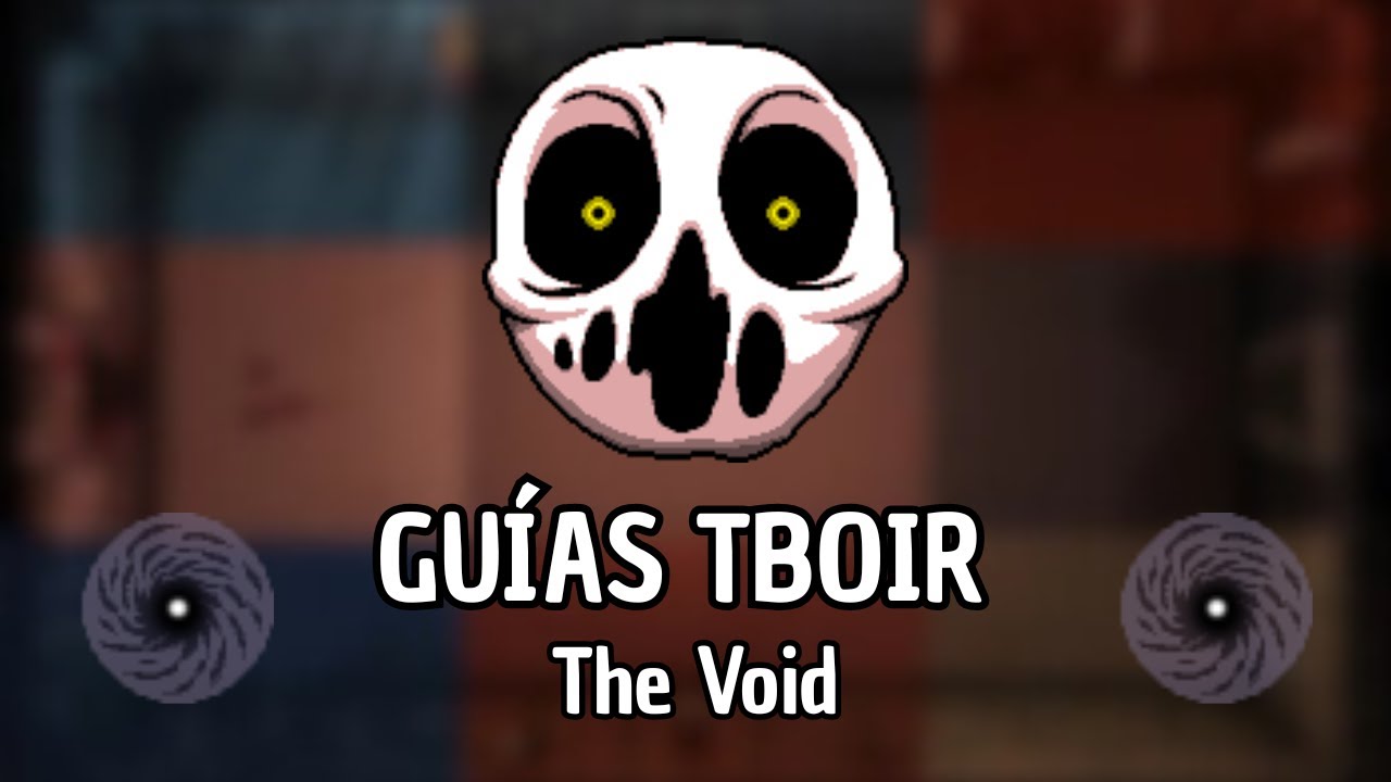 Gu&iacute;as The Binding of Isaac Repentance: The Void