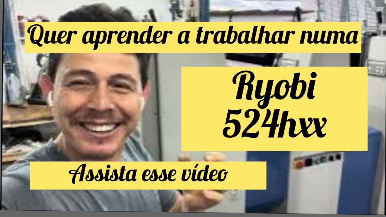 Passo a passo  como trabalhar na Ryobi 524hxx