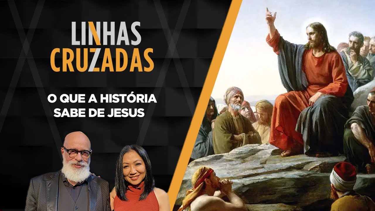 Linhas Cruzadas | O que a história sabe de Jesus | 07/07/2022