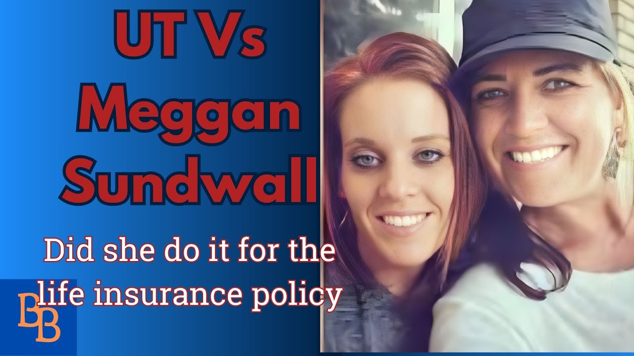 MEGGAN SUNDWALL - Did she do it for a life insurance policy? day 4 p2