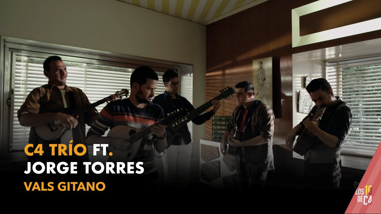 C4 Trío Ft. Jorge Torres - Vals Gitano