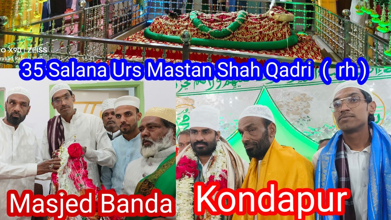 35 Wan URS Hazrat Mastan Shah Qadri ( rh ) Kondapur #masjid #Banda  #hyderabad