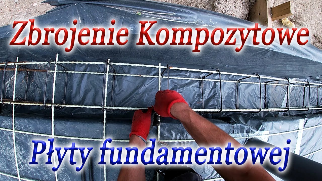 Zbrojenie Kompozytowe płyty fundamentowej - Moje odczucia