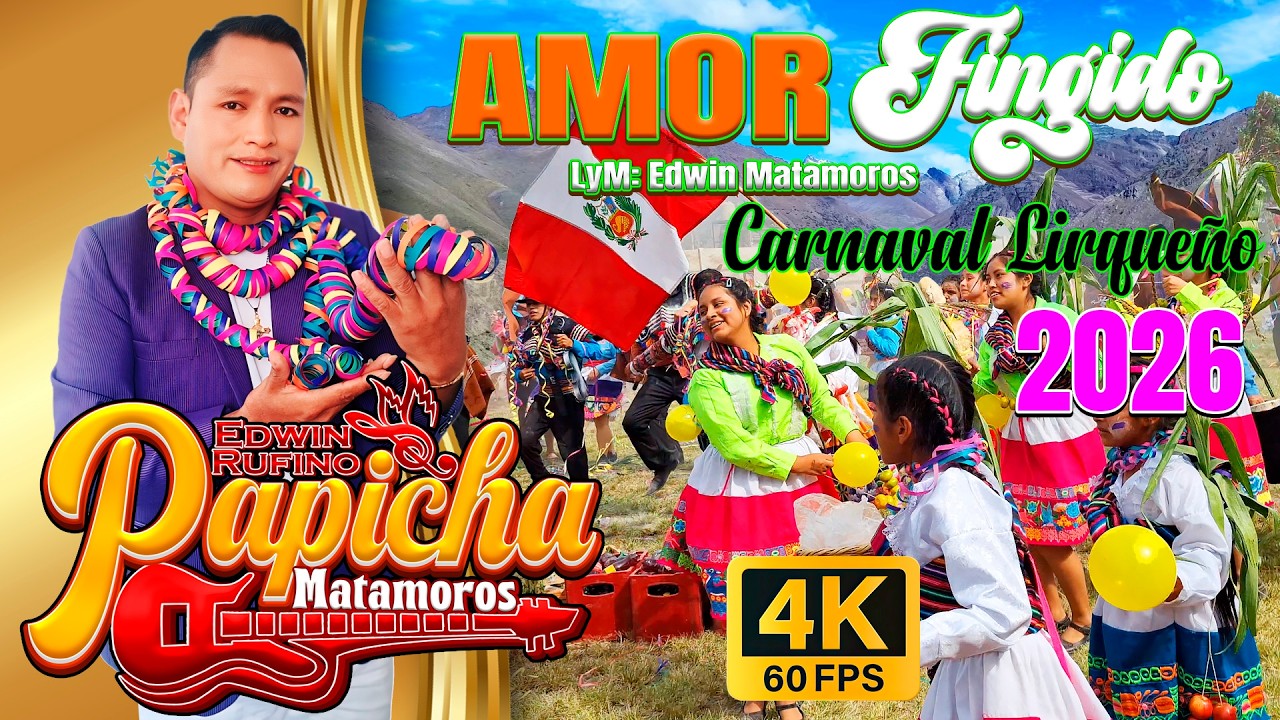 PAPICHA MATAMOROS - Amor Fingido  ( Carnaval Lirque&ntilde;o )  2026