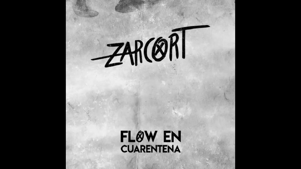 Zarcort - Mix Flow en Cuarentena - Carlos All Music YT
