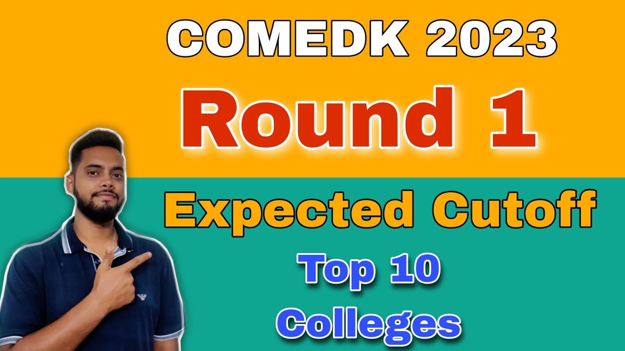Expected Cutoff of Round 1|Top 10 Colleges|COMEDK 2023|Latest Update|Counselling by Ash Academy JEE