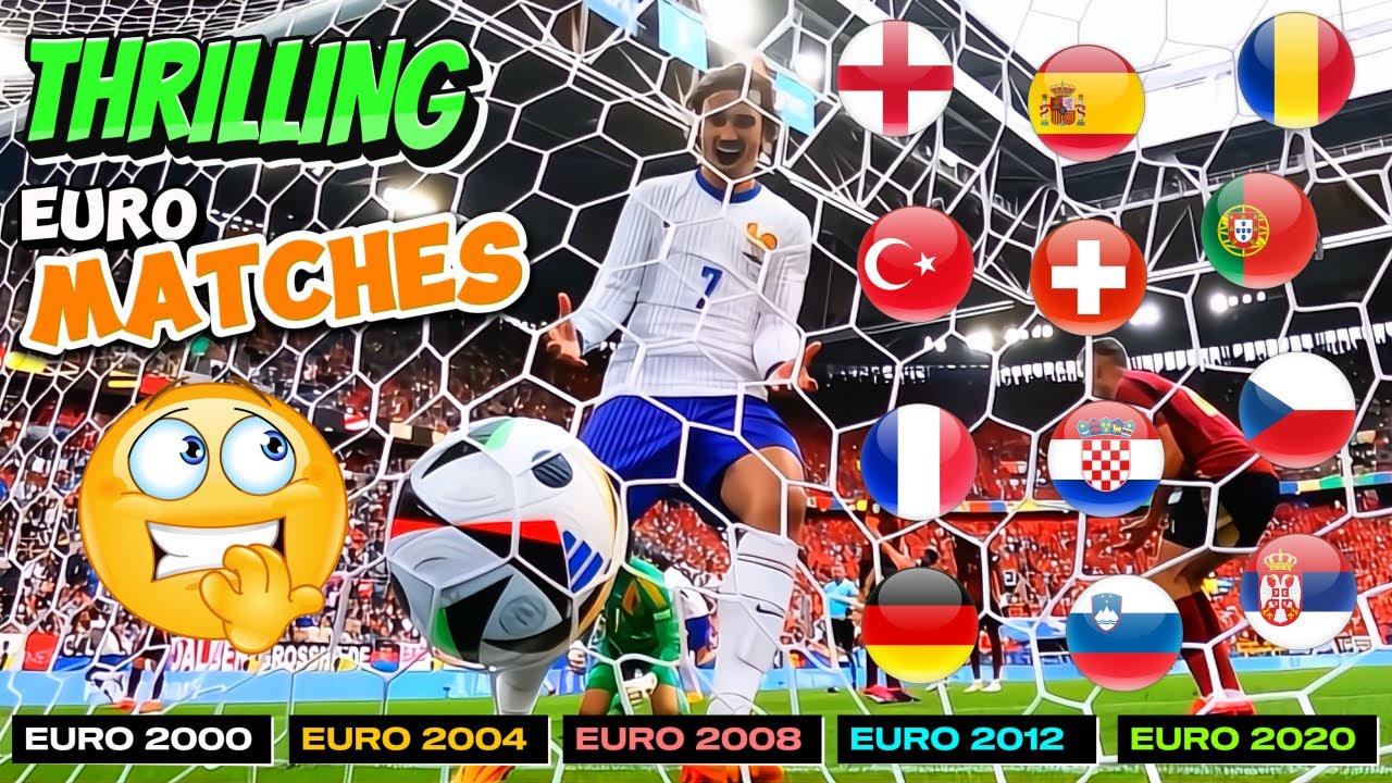 Most THRILLING Football Matches in EURO (2000 - 2020)