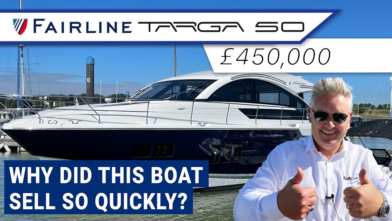 Fairline Targa 50GT за 450 000 фунтов стерлингов — почему эта лодка была продана так быстро?