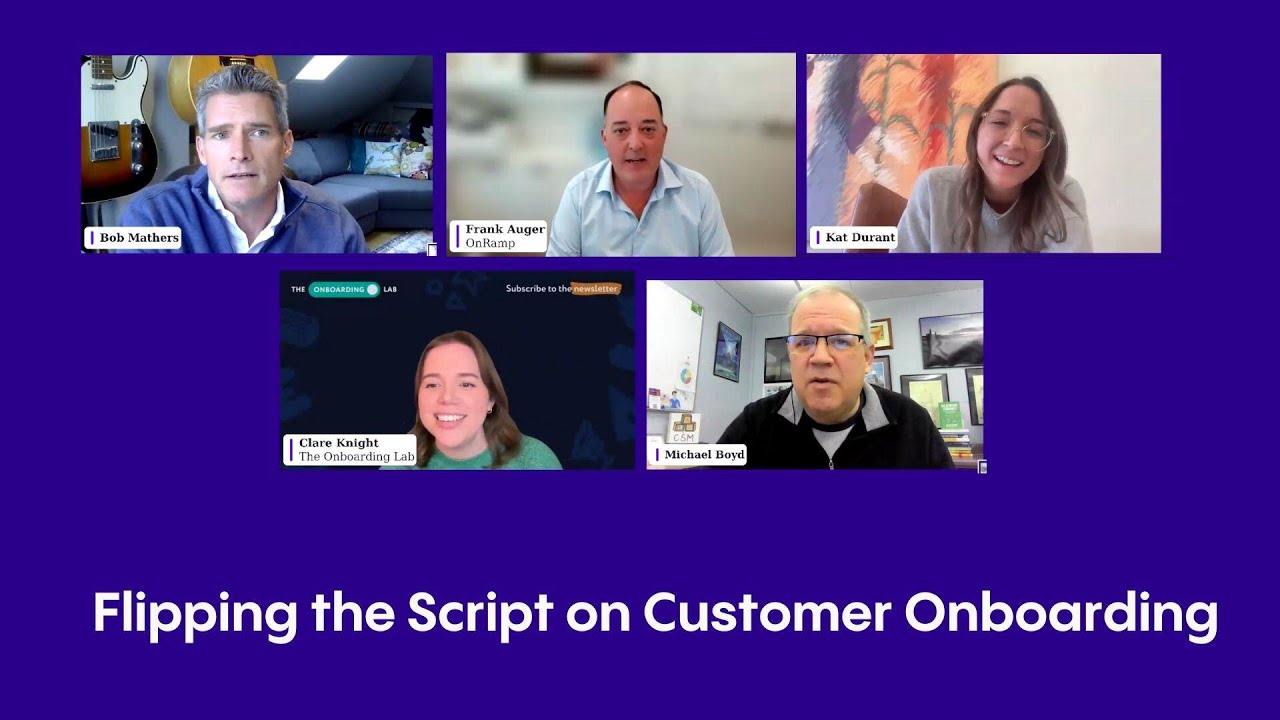 Customer Onboarding in 2025: Flipping the Script | Expert Panel Discussion