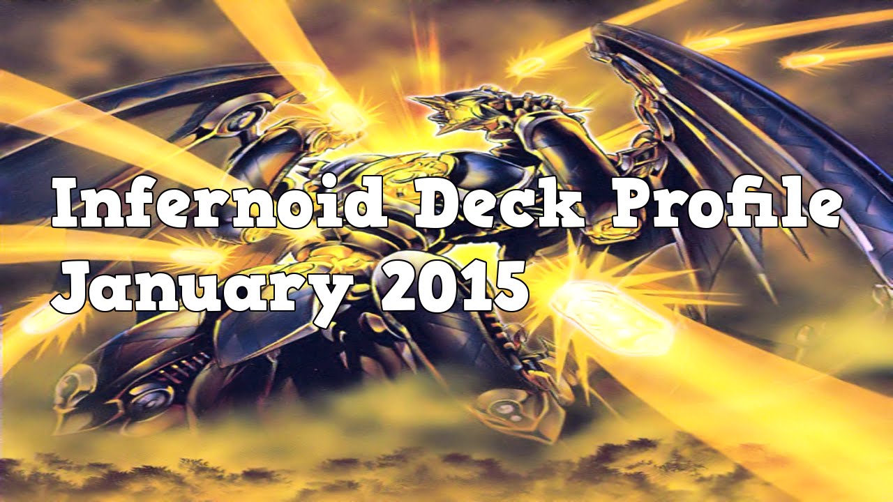 Yugioh Infernoid Deck Profile January 2015