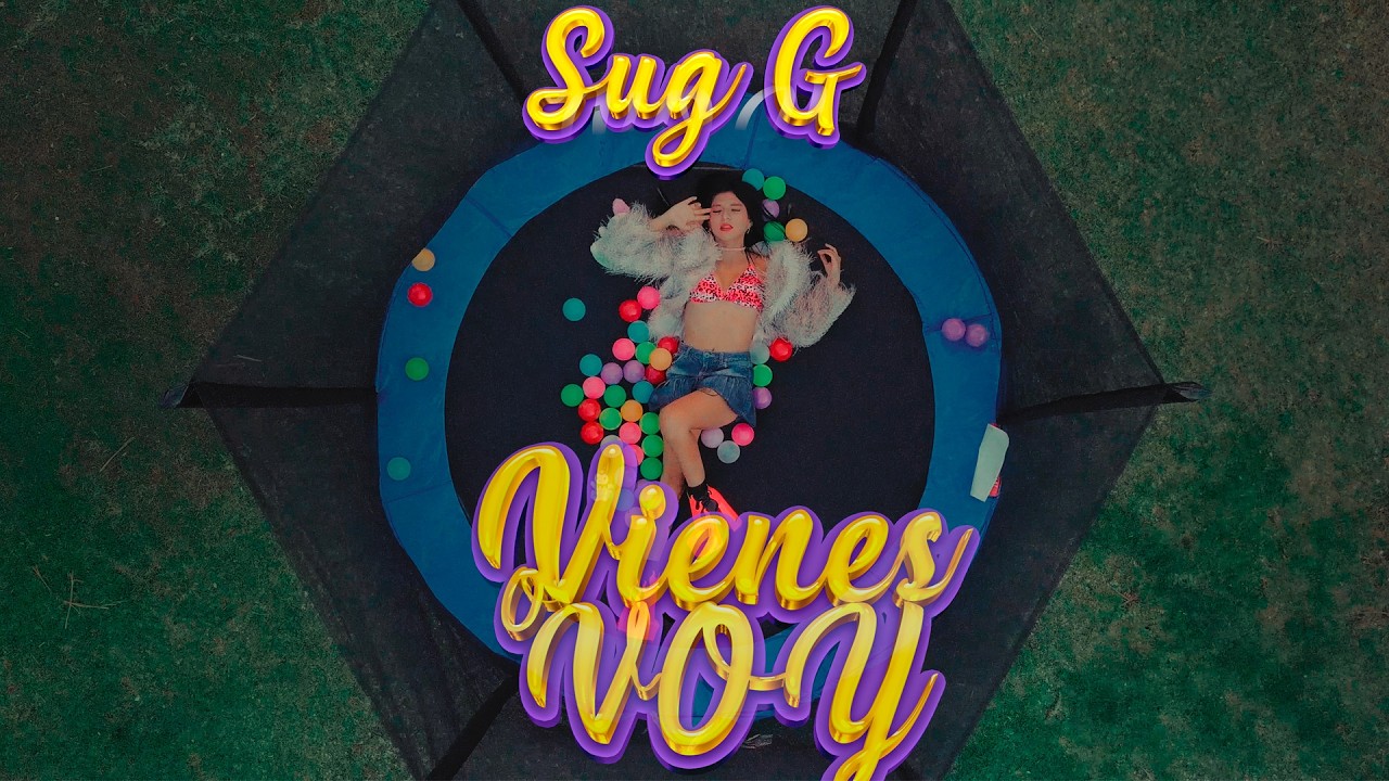 VIENES O VOY? - Sug G SHOT BY: @esporaaudiovisual5574