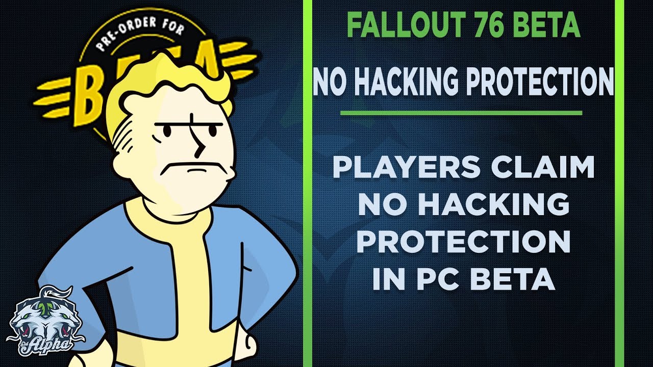 Fallout 76 PC Beta Players Claim Game Lacks Hacking Protection