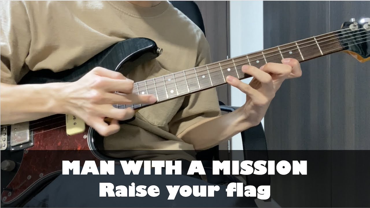 MAN WITH A MISSION - Raise your flag guitar cover