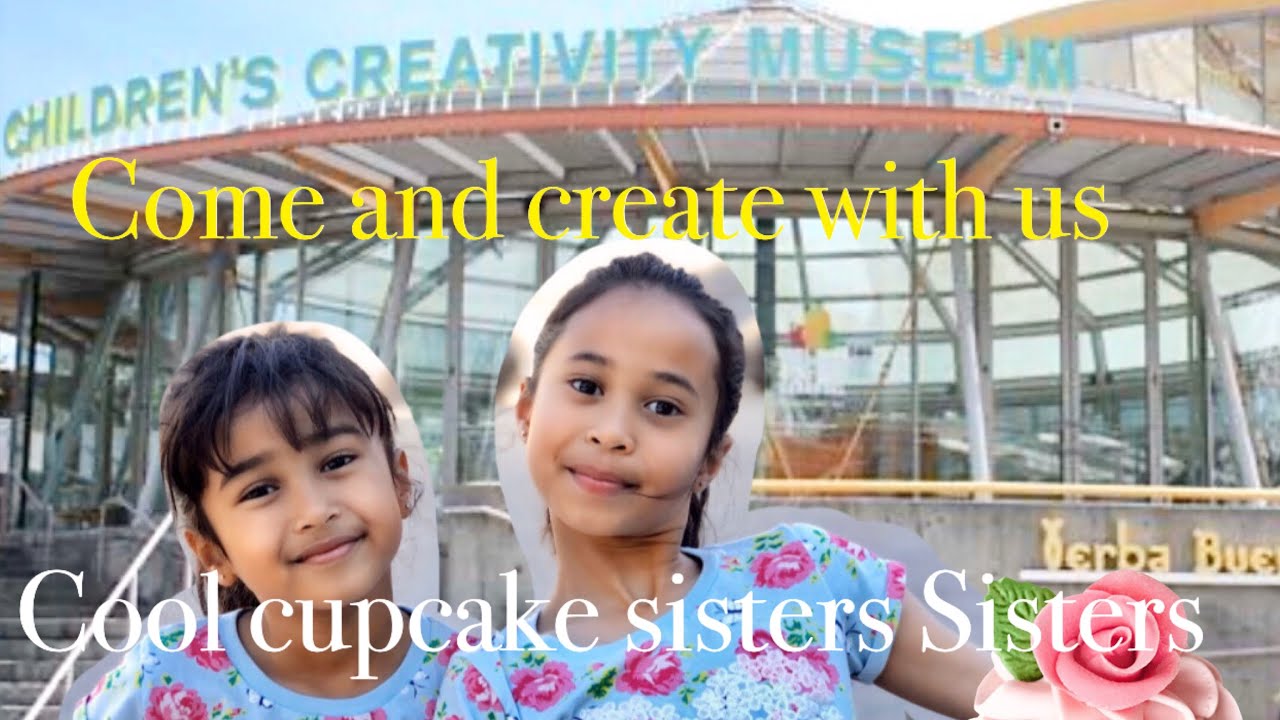 Children&rsquo;s Creativity Museum ( San Francisco ) &ldquo; come and create with us&rdquo;