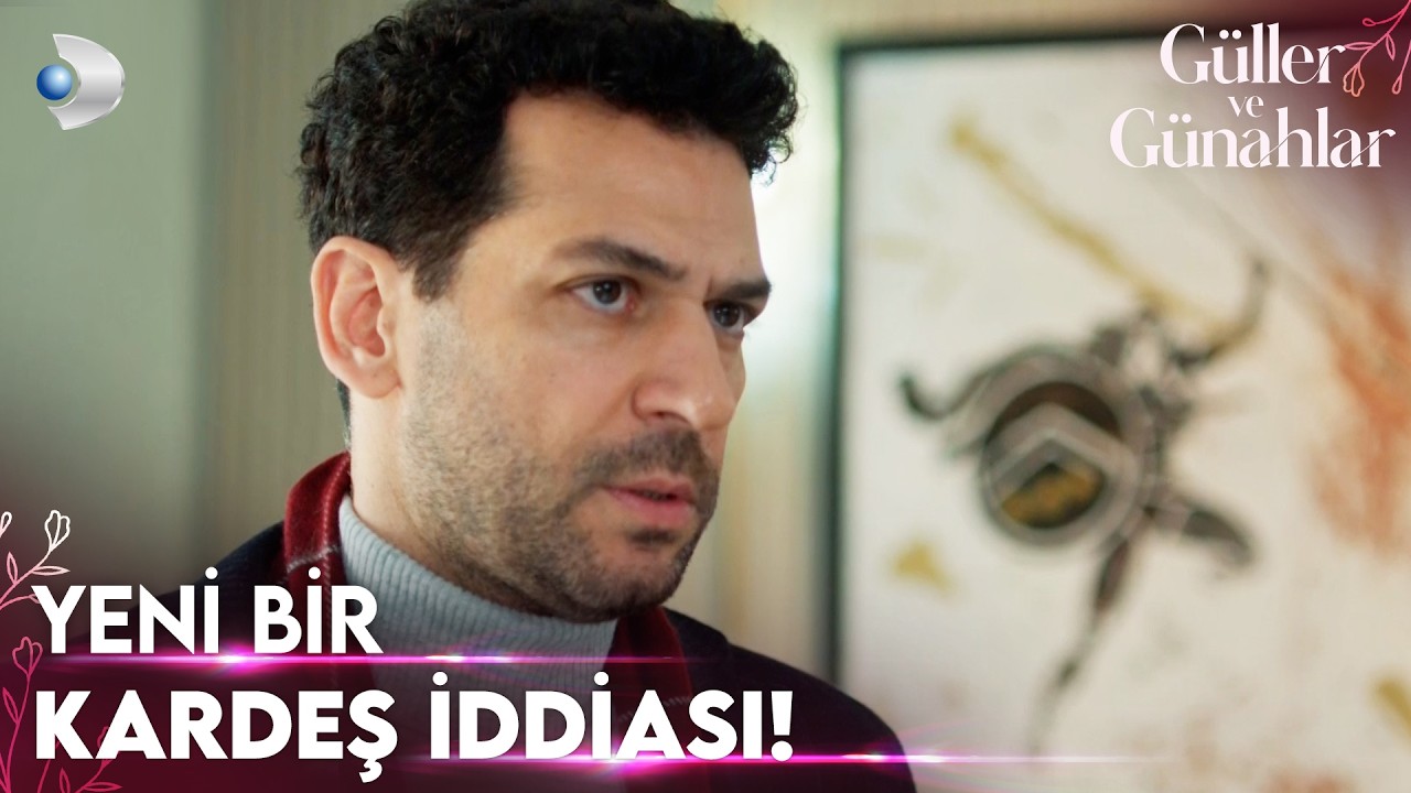 Serhat'ın gizemli kardeşi! - Güller ve Günahlar 20. Bölüm