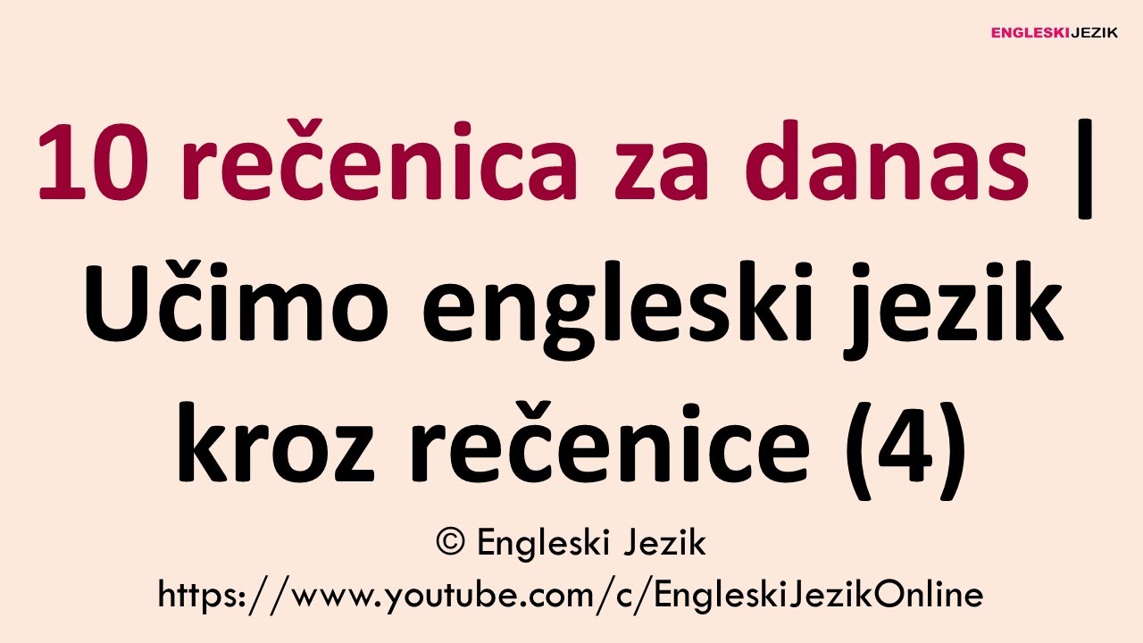 10 rečenica za danas | Učimo engleski jezik kroz rečenice (4)