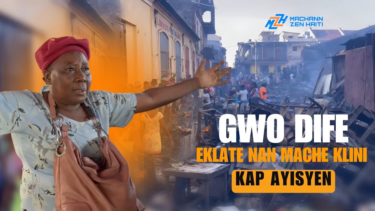 Gwo rèl nan kap ayisyen! Mache klini pase anba flanm dife, anpil ti machann lage 2 bra pandje