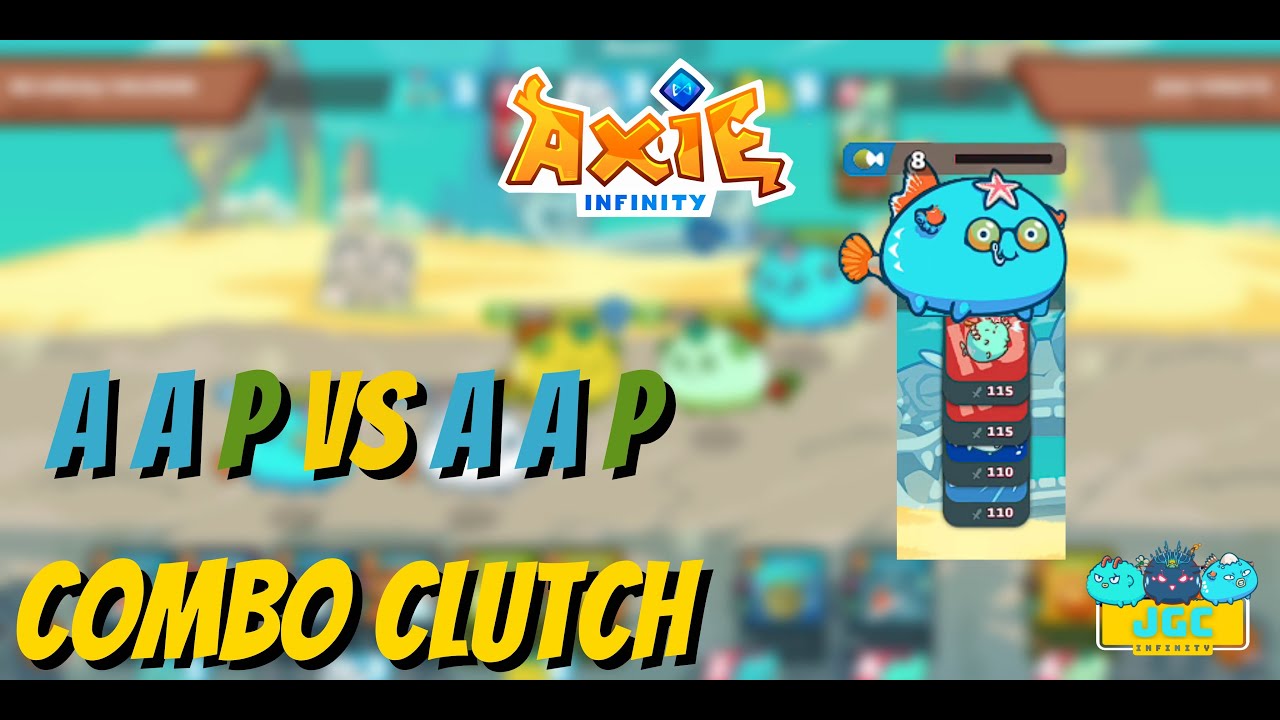 Axie Infinity - AAP vs AAP | COMBO CLUTCH | Arena Gameplay