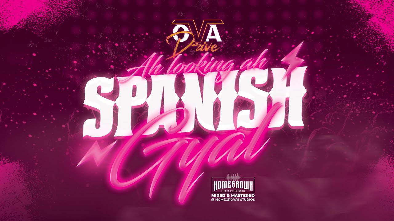 Ova Drive - Spanish Gyal (Official Audio) | Virgin Islands
