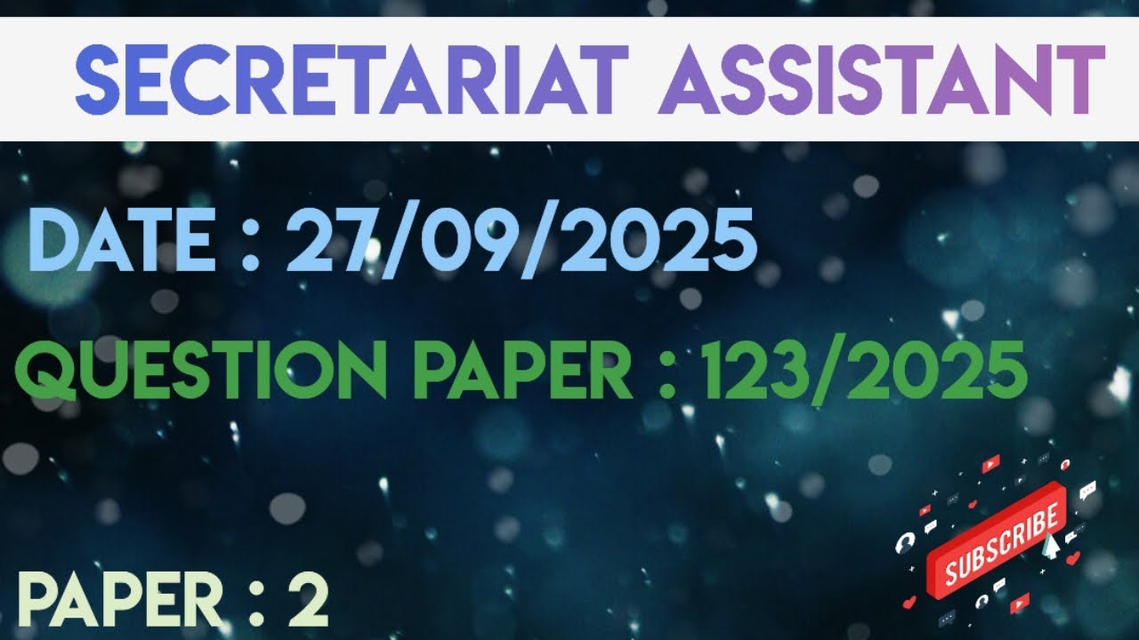 Secretariat Assistant Exam(Paper:2)✨123/2025
