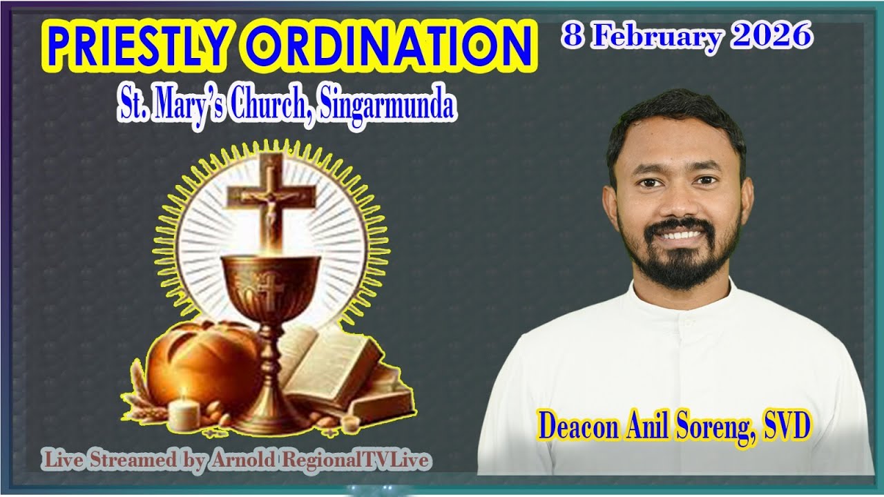 PRIESTLY ORDINATION of Deacon Anil Soreng, SVD