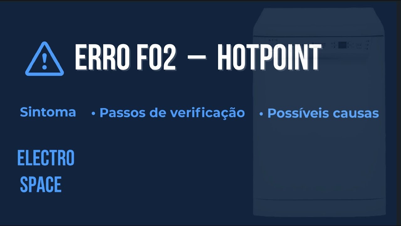 👉 Erro F02 - Hotpoint / Ariston / Indesit – Entrada de água contínua. O que fazer para resolver