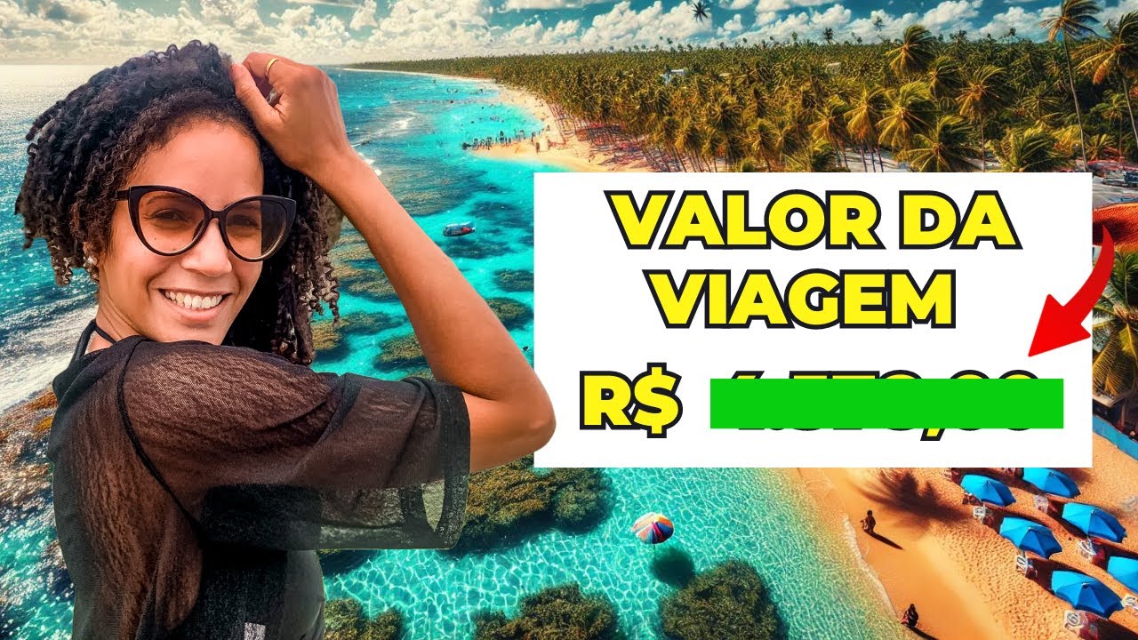 Quanto custa viajar para Porto de Galinhas? ATUALIZADO!