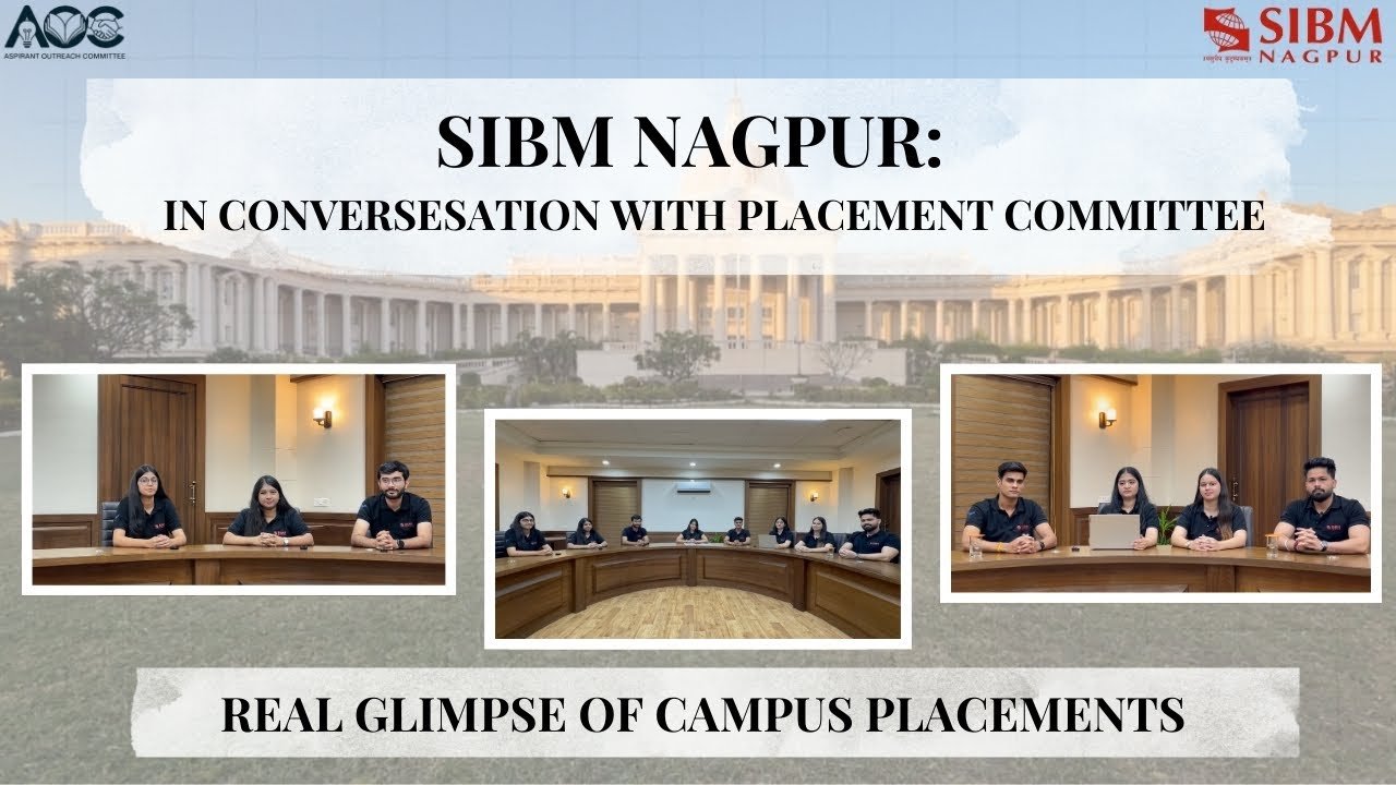 Placements at SIBM Nagpur | An Honest Conversation with the Placement Committee