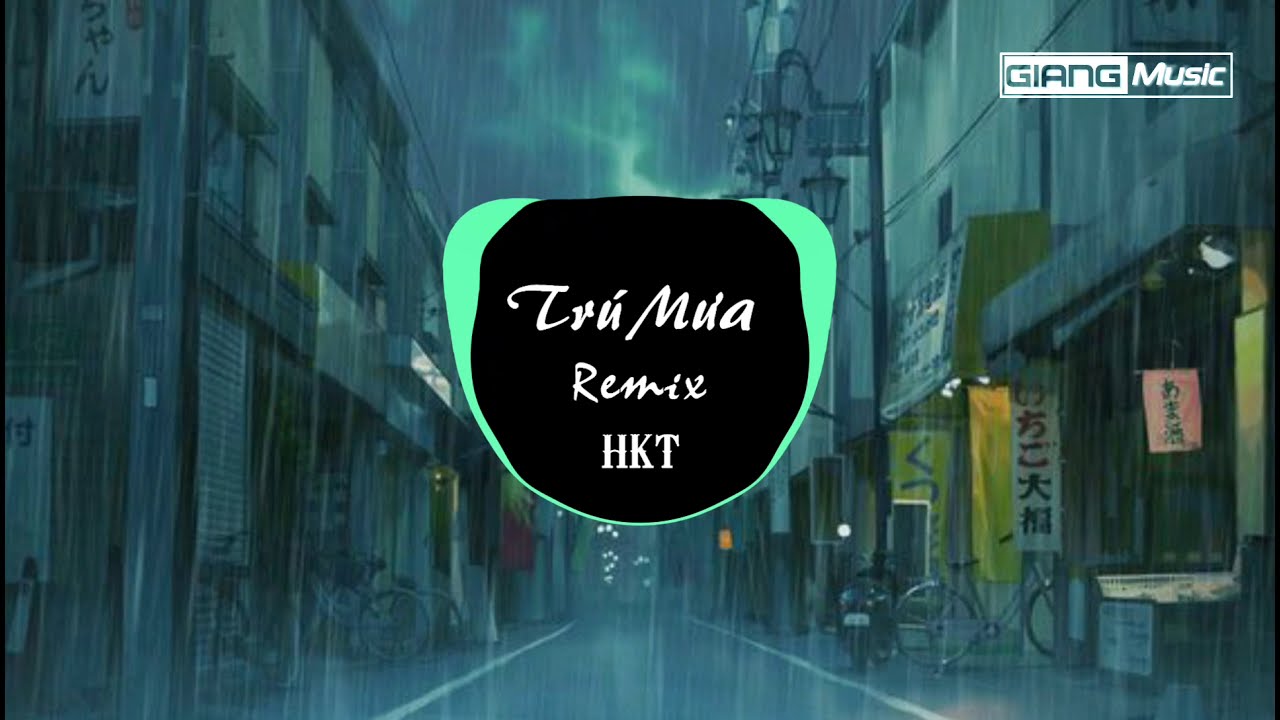 Tr&uacute; Mưa Remix - HKT | [ Huyền Thoại 1 Thời ]