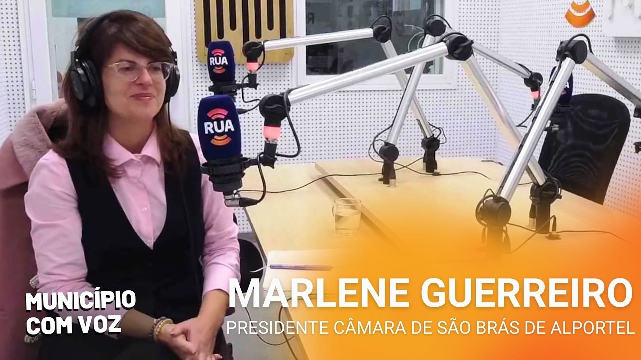 Marlene Guerreiro (Presidente CM São Brás de Alportel) - Município com Voz | RUA FM