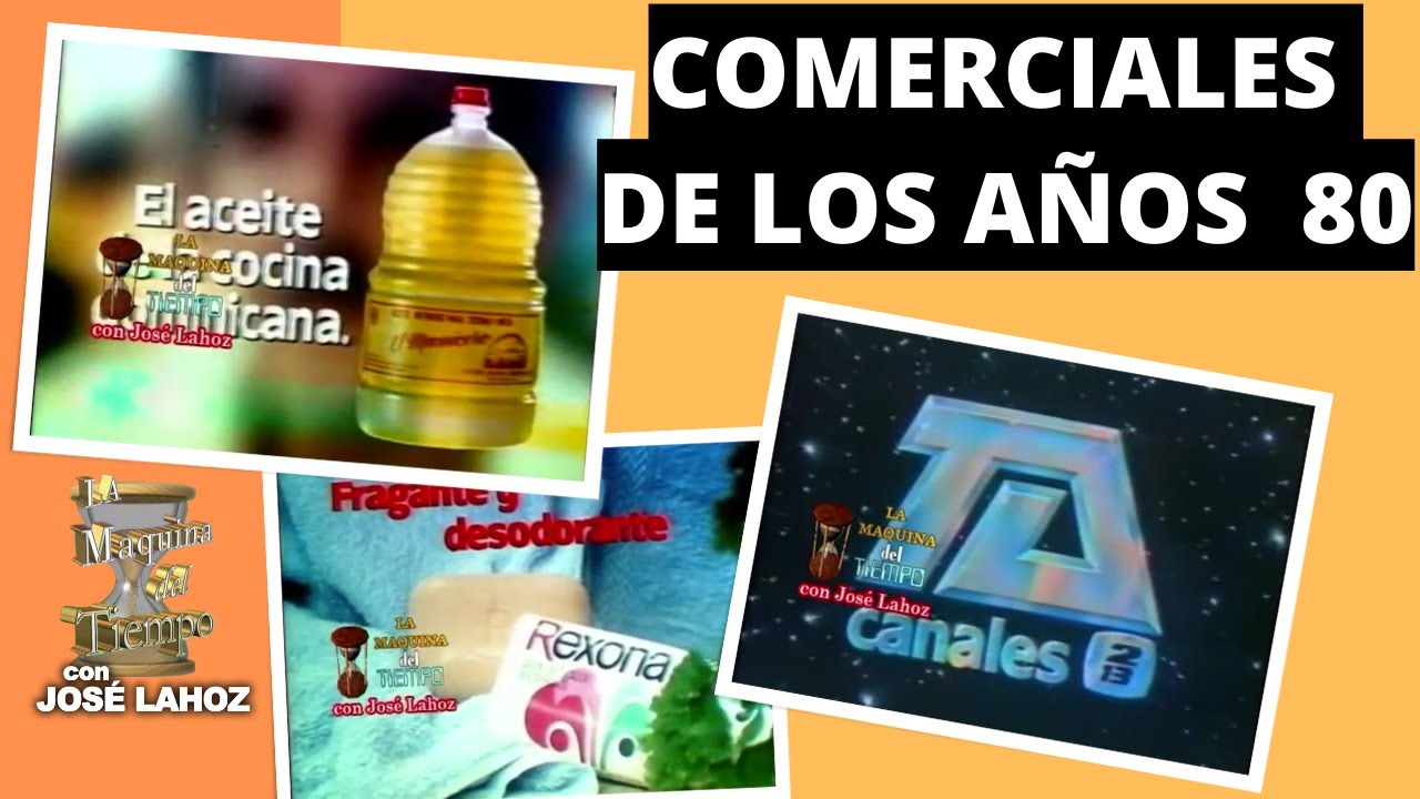 COMERCIALES DE LOS 80,  PRIMERA PARTE