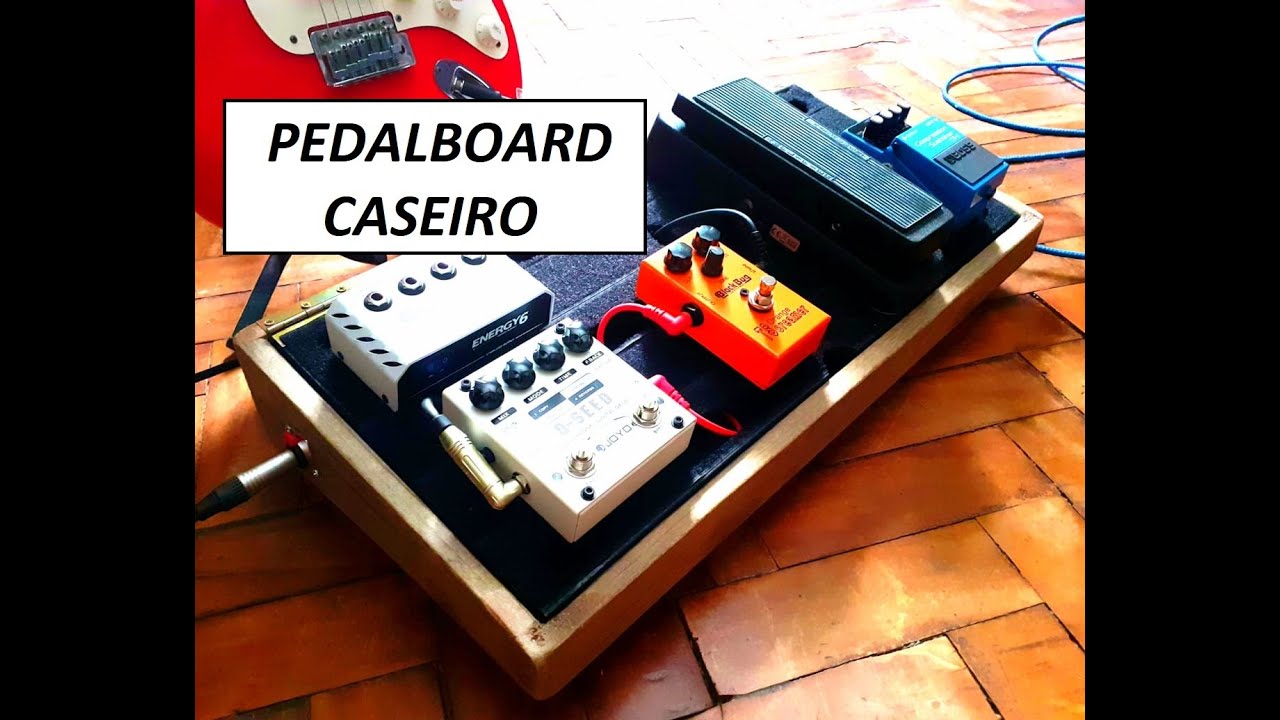 CONSTRUINDO UM PEDALBOARD CASEIRO / BUILDING A HOMEMADE PEDALBOARD