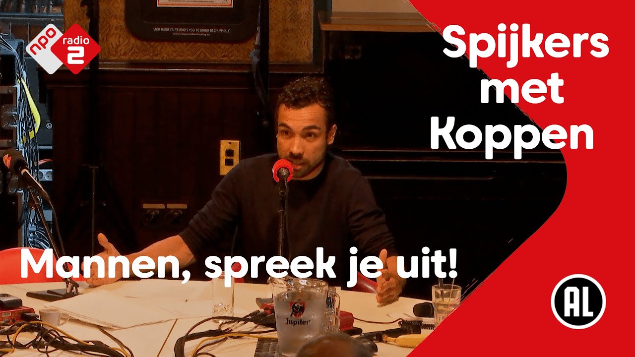 Mannen, spreek je uit! | Spijkers met Koppen | NPO Radio 2