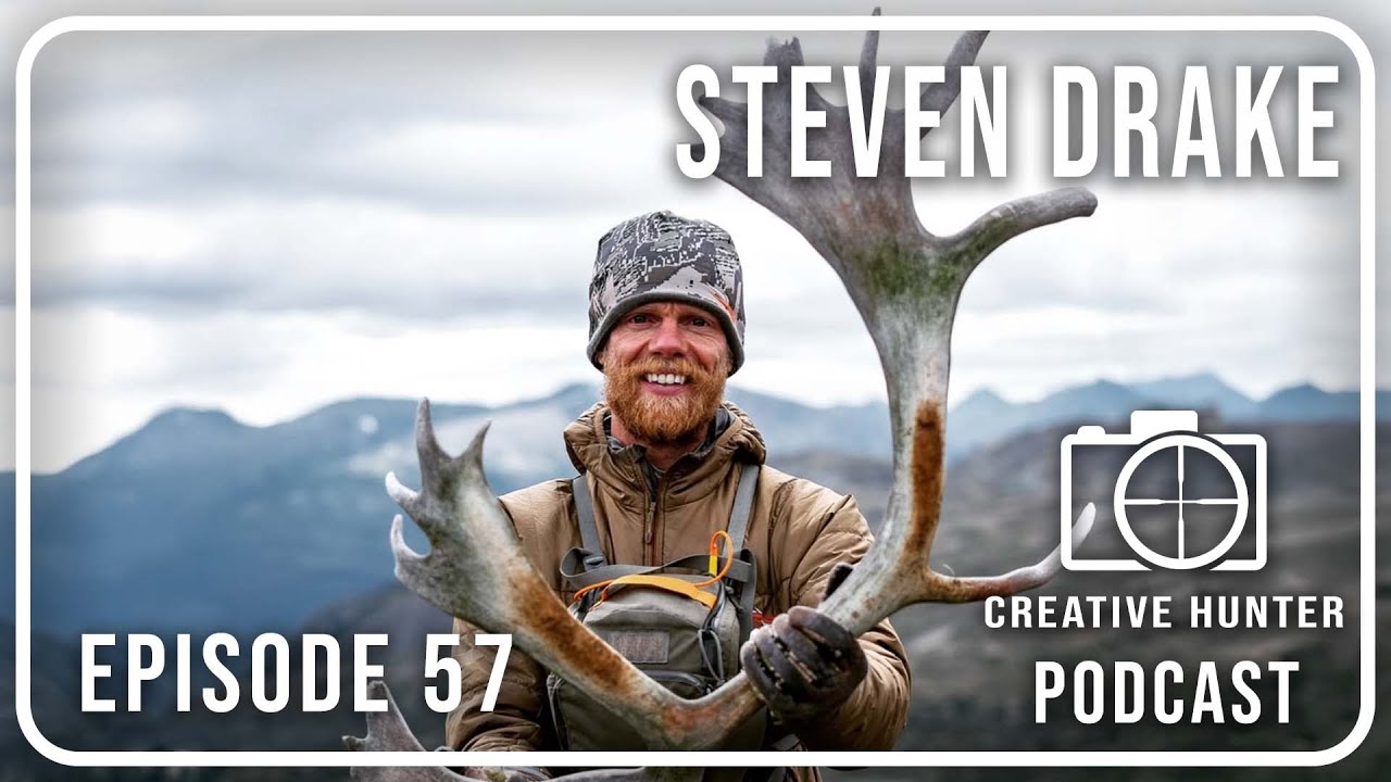 How to combine hunting and photography with Steven Drake - EP. 57