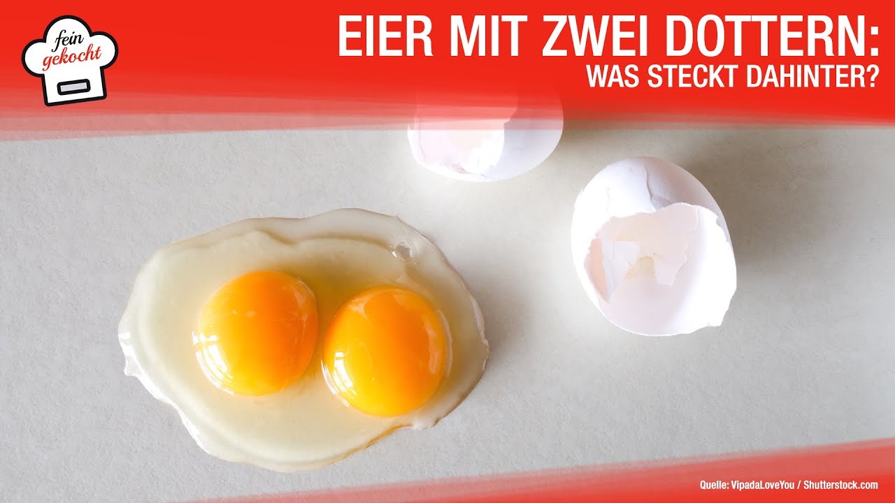 Eier mit zwei Dottern: Was steckt dahinter?