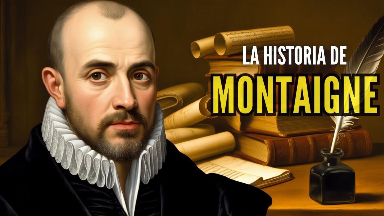MONTAIGNE: La Mente Detrás de los Ensayos