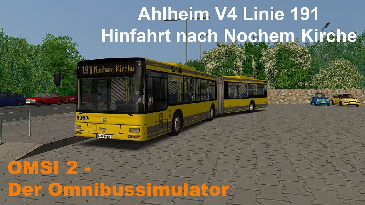 Omsi 2 Ahlheim V4 Linie 191 Hinfahrt nach Nochem Kirche MAN A23 Stadtbus