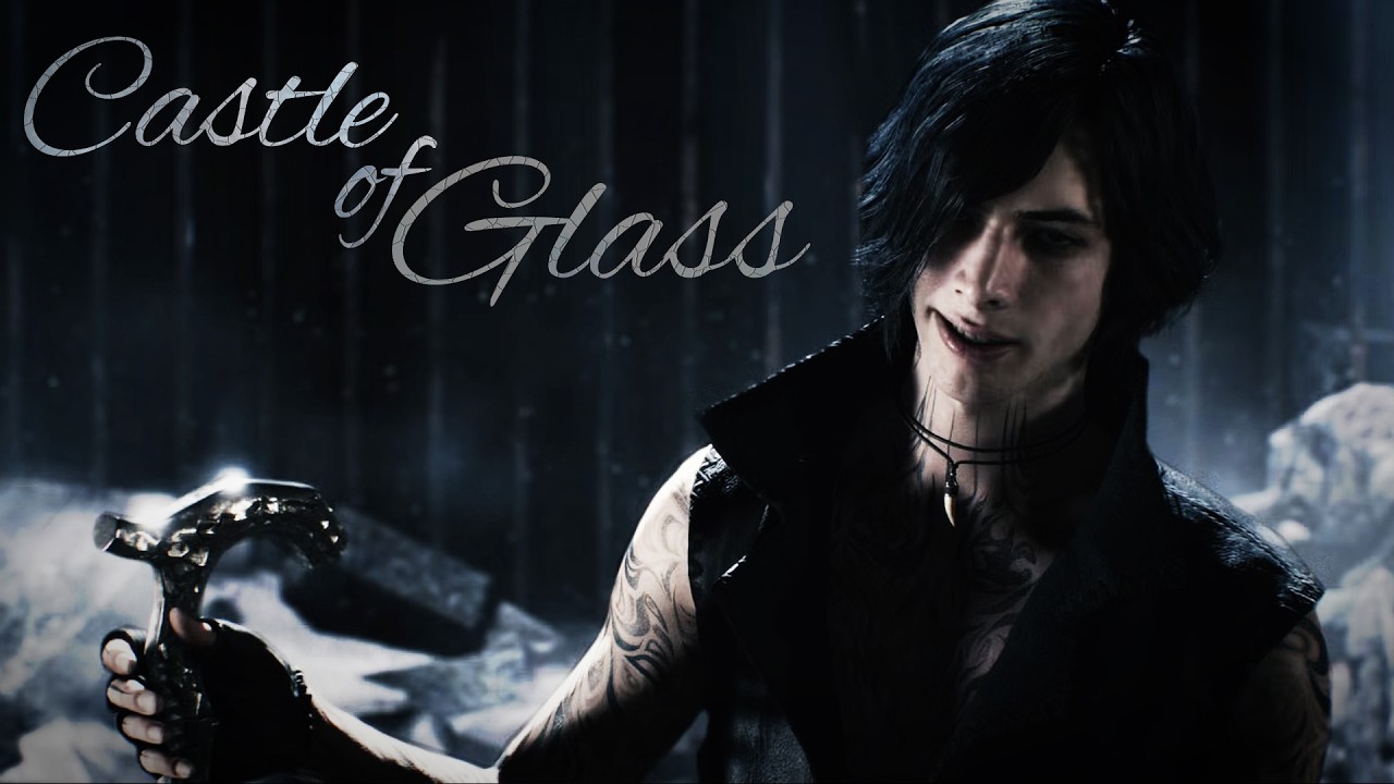 Castle of Glass // V (DMC 5)