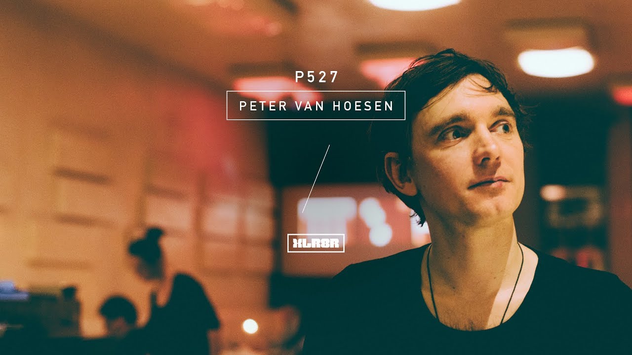 XLR8R podcast 527: Peter Van Hoesen