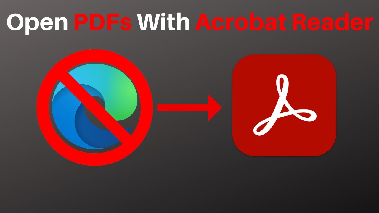 Как всегда открывать PDF-файлы с помощью Adobe Acrobat Reader DC вместо веб-браузера Microsoft Edge