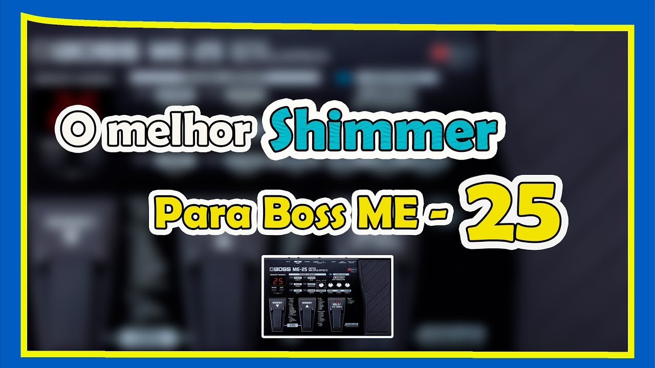 O MELHOR SHIMMER (WORSHIP) PARA BOSS ME 25