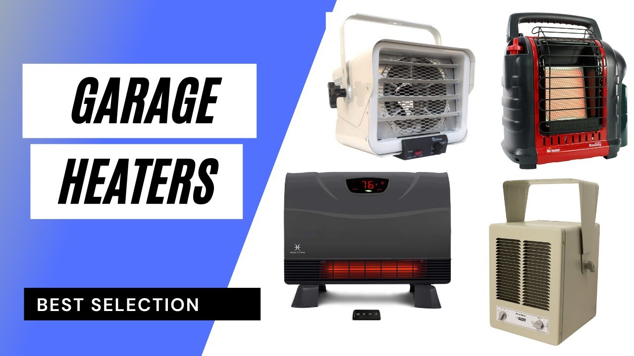 Garage Heaters | Best Garage Heaters 2021