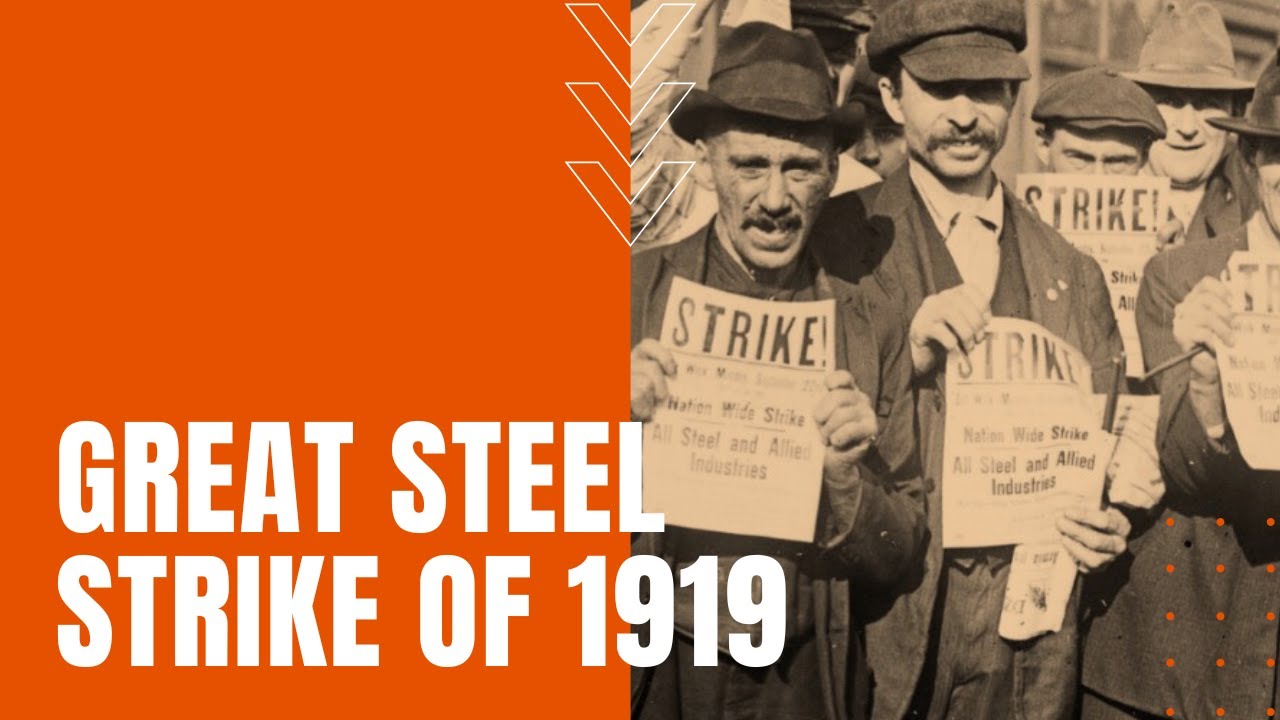 The Great Steel Strike of 1919