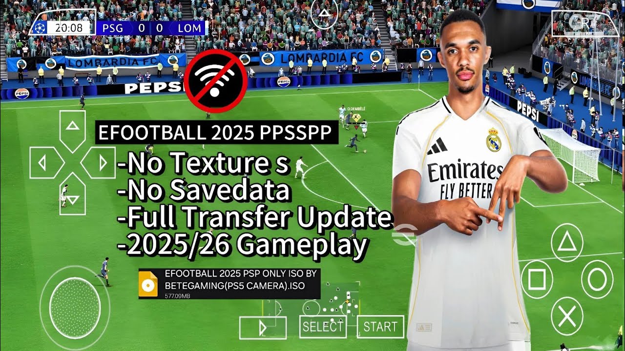 EFOOTBALL PES 2025 PPSSPP ISO NO TEXTURES & NO SAVE DATA NEW KITS 2025/26 REAL FACES & TRANSFERS