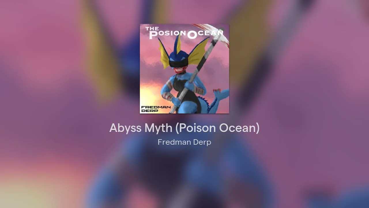 Abyss Myth (Poison Ocean) - Fredman Derp (Special Edition)
