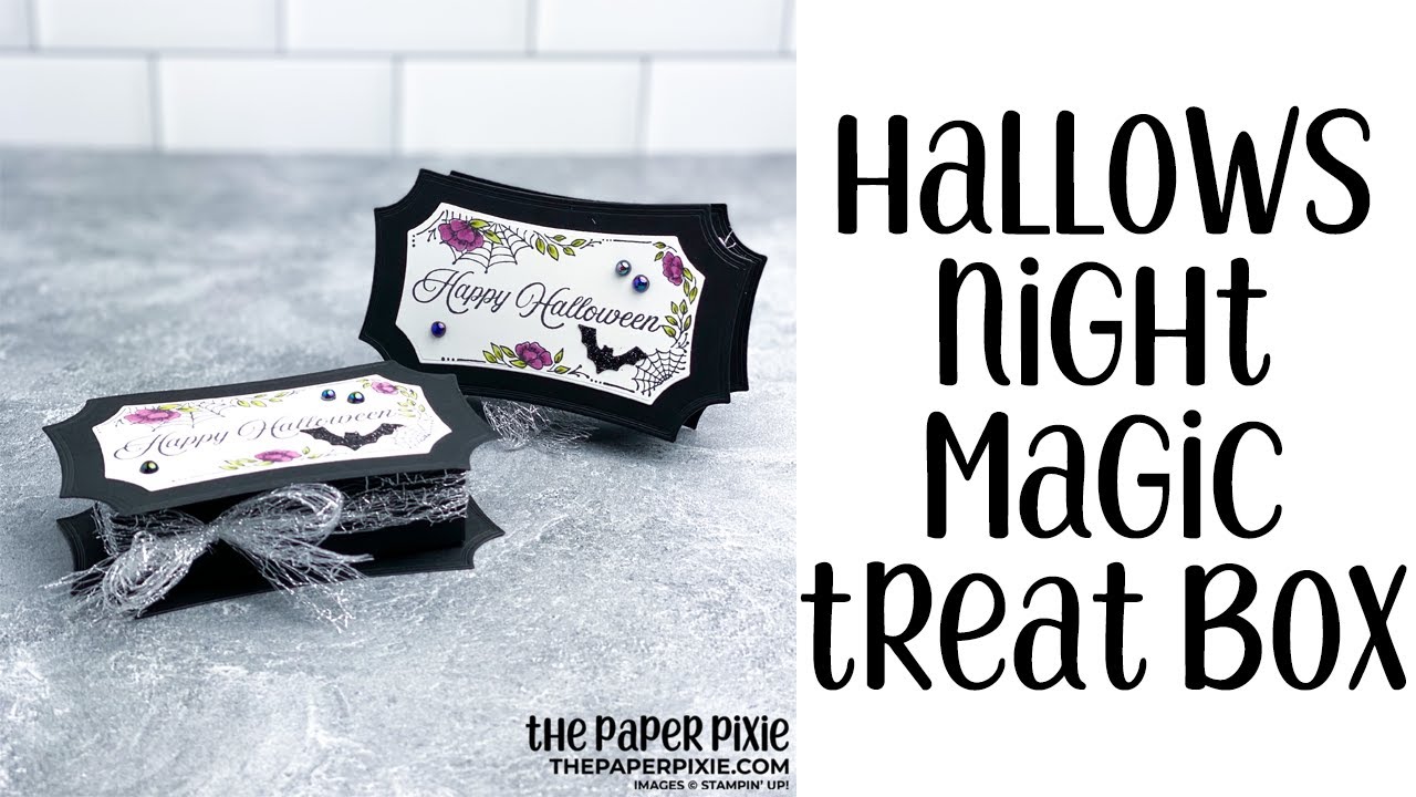 Hallows Night Magic Treat Box Tutorial