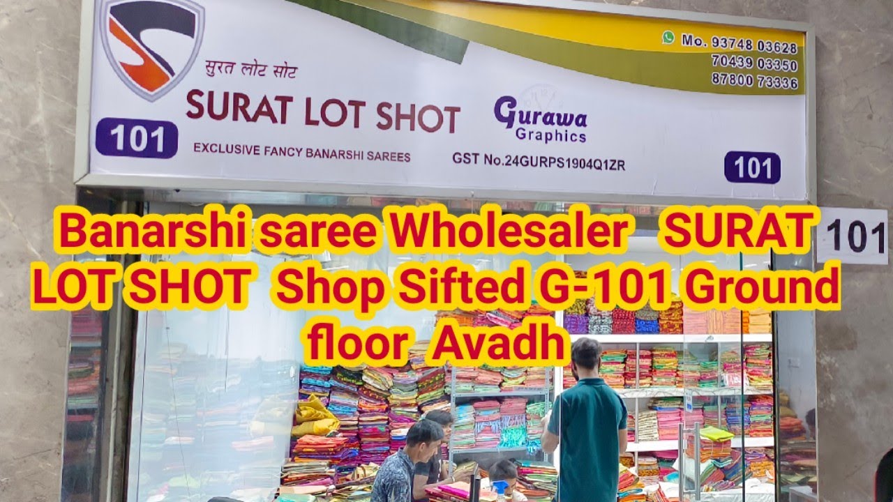 BANARSHI SAREE WHOLESALER SURAT LOT SHOT SHOP SIFT 101 AVADH MARKET SURAT शॉप सिफ्ट